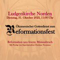 &Ouml;kumenischer Gottesdienst zum Reformationsfest 